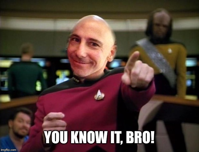 YOU KNOW IT, BRO! | made w/ Imgflip meme maker