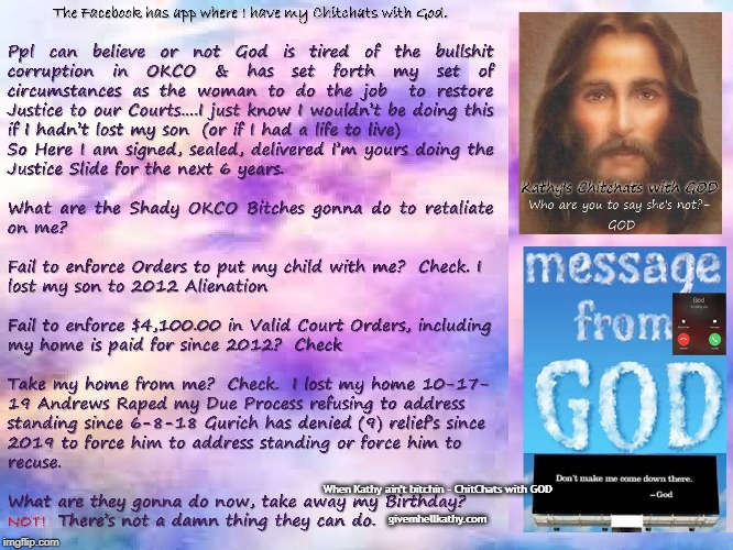 When Kathy ain’t bitchin- Chitchats with God
Givemhellkathy.com | When Kathy ain't bitchin - ChitChats with GOD
 
givemhellkathy.com | image tagged in god | made w/ Imgflip meme maker