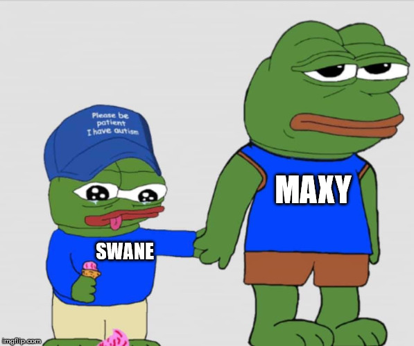Autism hat | MAXY; SWANE | image tagged in autism hat | made w/ Imgflip meme maker