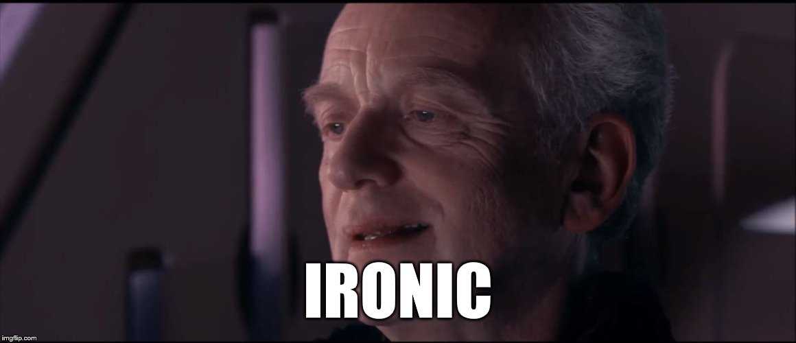 Palpatine Ironic  | IRONIC | image tagged in palpatine ironic | made w/ Imgflip meme maker