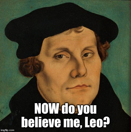 Martin Luther | NOW do you believe me, Leo? | image tagged in martin luther | made w/ Imgflip meme maker