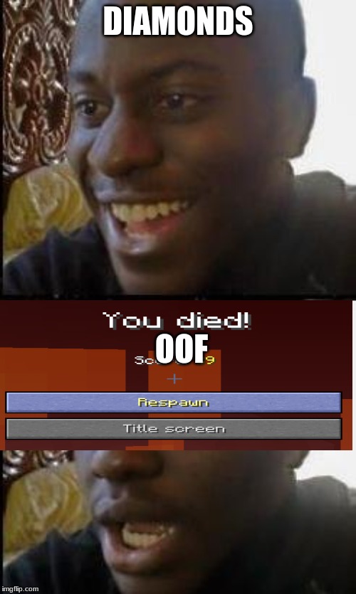 Disappointed Black Guy | DIAMONDS; OOF | image tagged in disappointed black guy | made w/ Imgflip meme maker