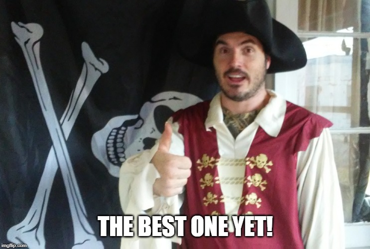 PIRATE THUMBS UP | THE BEST ONE YET! | image tagged in pirate thumbs up | made w/ Imgflip meme maker