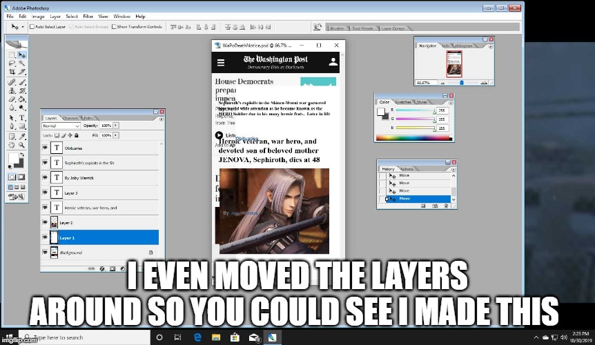 I EVEN MOVED THE LAYERS AROUND SO YOU COULD SEE I MADE THIS | made w/ Imgflip meme maker