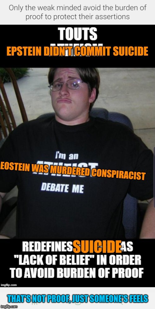 THAT'S NOT PROOF, JUST SOMEONE'S FEELS | made w/ Imgflip meme maker