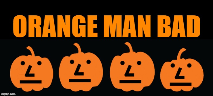 ORANGE MAN BAD | made w/ Imgflip meme maker