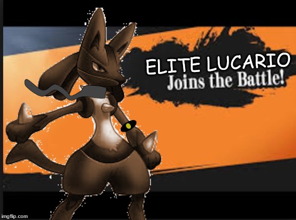 ELITE LUCARIO | made w/ Imgflip meme maker