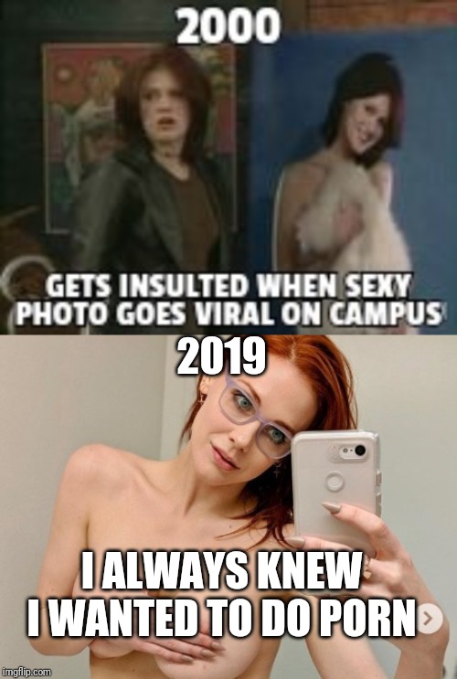 Maitland Ward | 2019; I ALWAYS KNEW I WANTED TO DO PORN | image tagged in pornhub,porn,actress,instagram,tv show,1990s | made w/ Imgflip meme maker