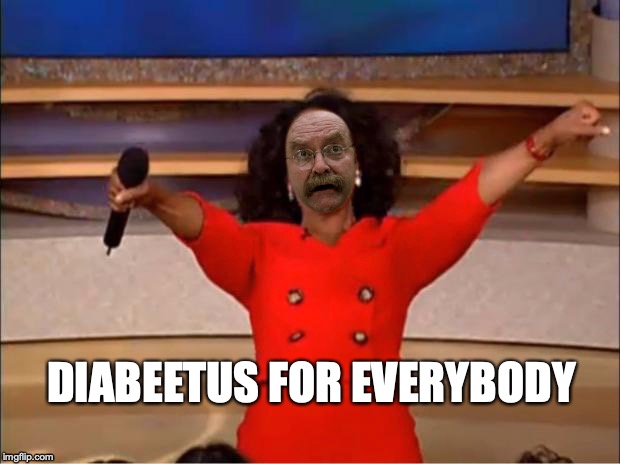 halloween | DIABEETUS FOR EVERYBODY | image tagged in halloween candy diabeetus | made w/ Imgflip meme maker