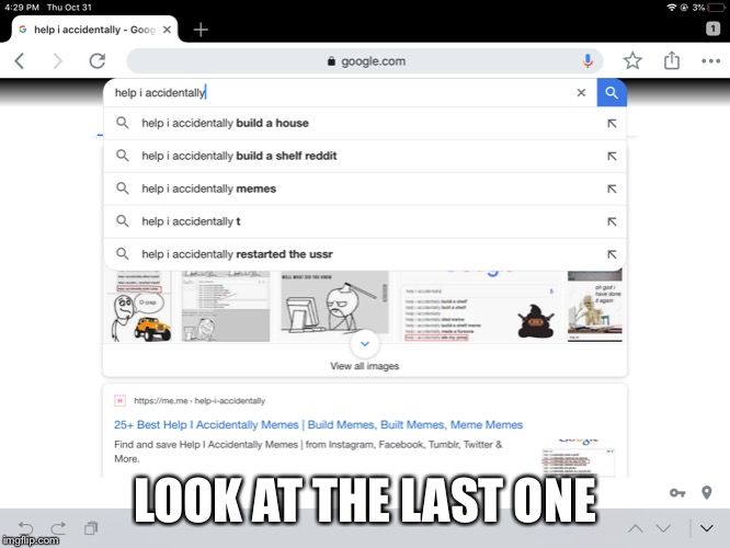 LOOK AT THE LAST ONE | image tagged in video games | made w/ Imgflip meme maker
