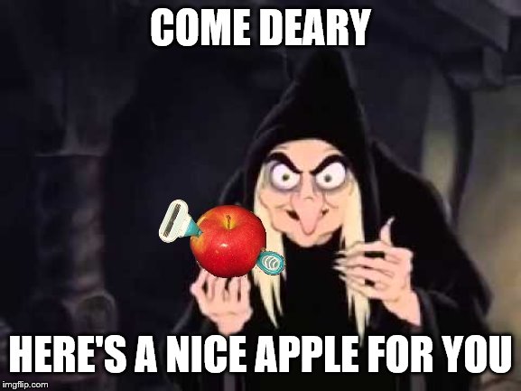 Poisoned apple | COME DEARY HERE'S A NICE APPLE FOR YOU | image tagged in poisoned apple | made w/ Imgflip meme maker
