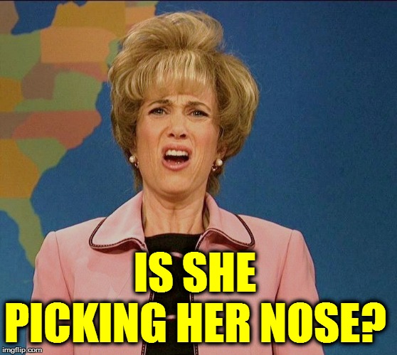 IS SHE PICKING HER NOSE? | made w/ Imgflip meme maker