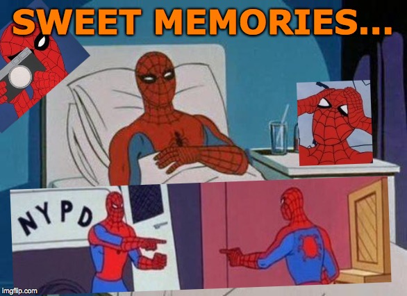 Spiderman Death Bed | SWEET MEMORIES... | image tagged in memes,spiderman hospital,spiderman,spiderman mirror,that face you make,who are you | made w/ Imgflip meme maker