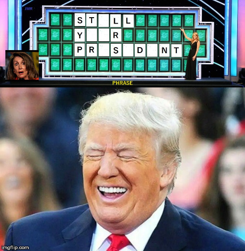 Someone Did Something | M | image tagged in wheel of fortune,nancy pelosi,president trump,funny memes | made w/ Imgflip meme maker