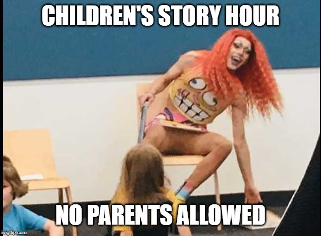 CHILDREN'S STORY HOUR NO PARENTS ALLOWED | made w/ Imgflip meme maker