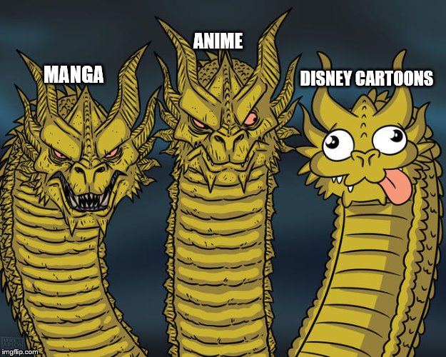 Three-headed Dragon | ANIME; DISNEY CARTOONS; MANGA | image tagged in three-headed dragon | made w/ Imgflip meme maker