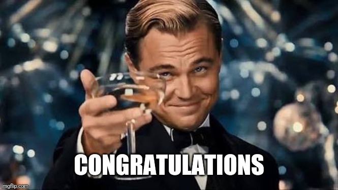 Congratulations Man! | CONGRATULATIONS | image tagged in congratulations man | made w/ Imgflip meme maker