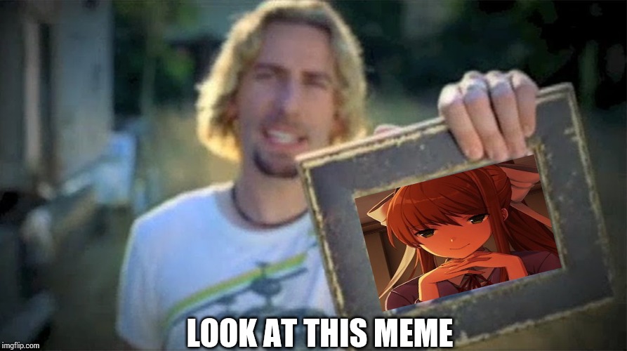 Oh good Arceus no.... |  LOOK AT THIS MEME | image tagged in look at this photograph,just monika | made w/ Imgflip meme maker