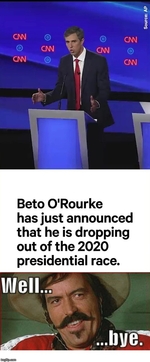See ya! | image tagged in politics,presidential race,beto,tombstone | made w/ Imgflip meme maker