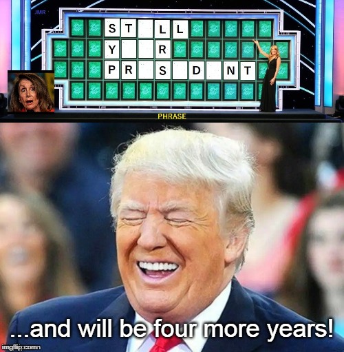 ...and will be four more years! | made w/ Imgflip meme maker