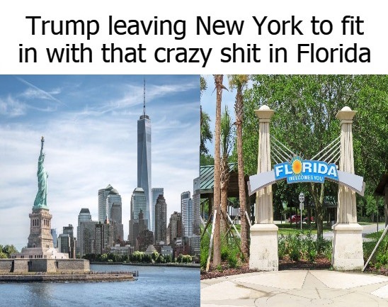 Joker Trump Leaving New York Fit in Florida Blank Meme Template
