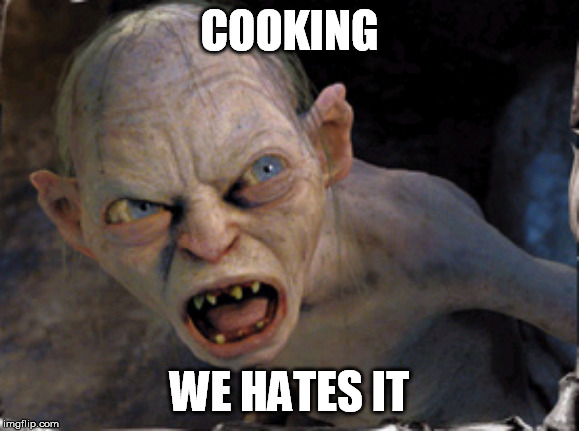 Gollum lord of the rings | COOKING WE HATES IT | image tagged in gollum lord of the rings | made w/ Imgflip meme maker