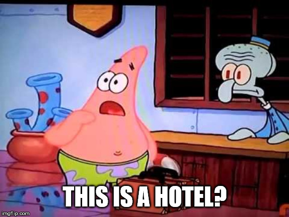 THIS IS A HOTEL? | made w/ Imgflip meme maker
