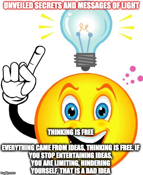 EVERYTHING CAME FROM IDEAS | image tagged in everything came from ideas | made w/ Imgflip meme maker