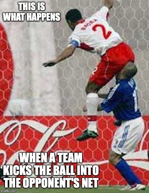 Assface | THIS IS WHAT HAPPENS; WHEN A TEAM KICKS THE BALL INTO THE OPPONENT'S NET | image tagged in ass,face,soccer,memes,sports | made w/ Imgflip meme maker
