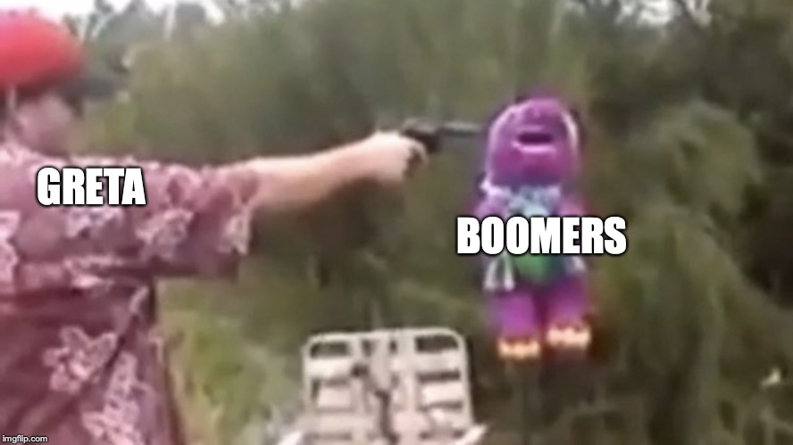 Greta > boomers | GRETA; BOOMERS | image tagged in greta thunberg,greta,baby boomers | made w/ Imgflip meme maker