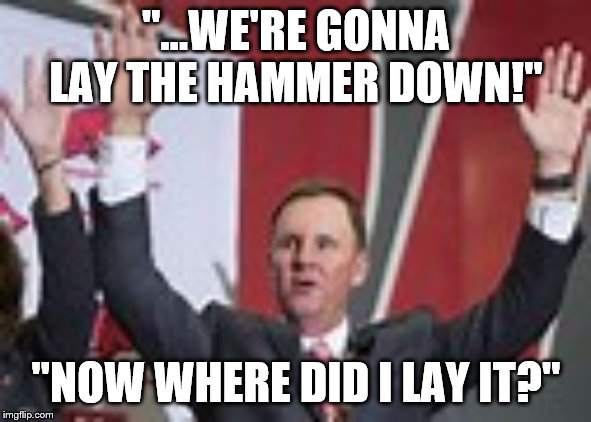 Arkansas Coach Chad Morris | "...WE'RE GONNA LAY THE HAMMER DOWN!"; "NOW WHERE DID I LAY IT?" | image tagged in football,college football | made w/ Imgflip meme maker