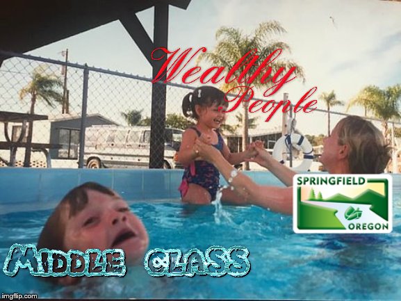 It wasn't always like this | image tagged in drowning kid in the pool,oregon,local,rich,middle class,city | made w/ Imgflip meme maker