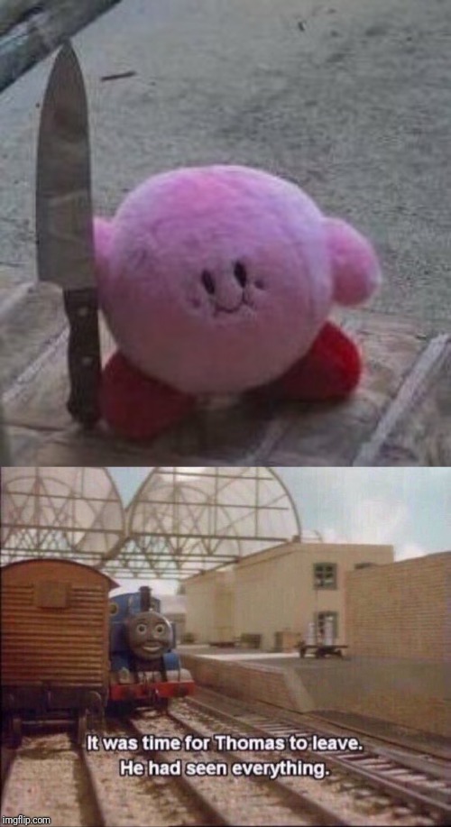image tagged in it was time for thomas to leave,creepy kirby | made w/ Imgflip meme maker