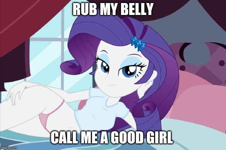 RUB MY BELLY; CALL ME A GOOD GIRL | made w/ Imgflip meme maker