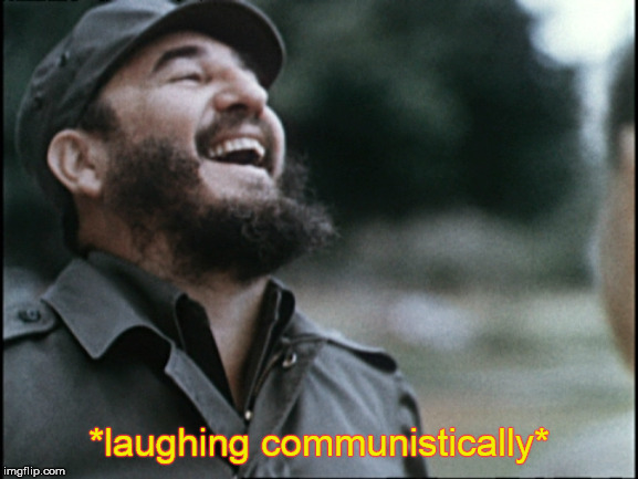 Laughing dictator | *laughing communistically* | image tagged in laughing dictator | made w/ Imgflip meme maker