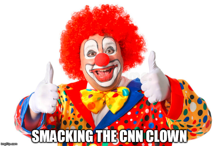 clown thumbs | SMACKING THE CNN CLOWN | image tagged in clown thumbs | made w/ Imgflip meme maker