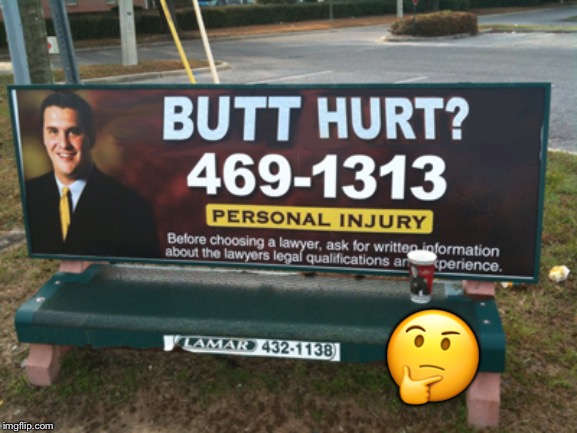 Butt Hurt Much? | ? | image tagged in butt hurt much | made w/ Imgflip meme maker