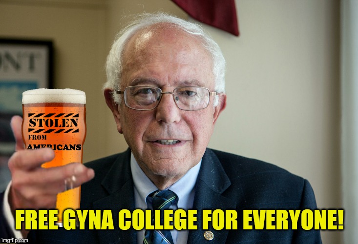 FREE GYNA COLLEGE FOR EVERYONE! | made w/ Imgflip meme maker