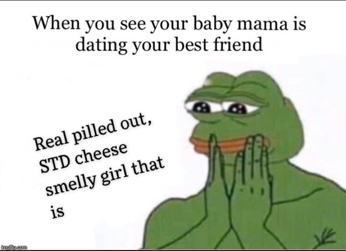 When you see your baby mama | image tagged in when you see your baby mama | made w/ Imgflip meme maker