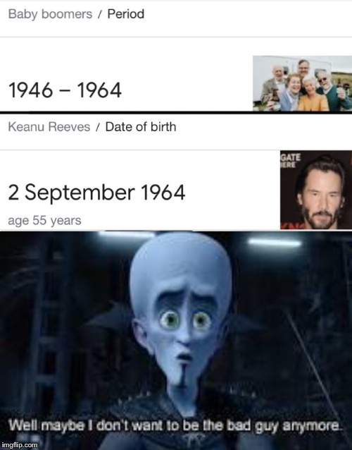Keanu Reeves is a Boomer?! | image tagged in mastermind,boomer,ok boomer,keanu reeves,baby boomers | made w/ Imgflip meme maker