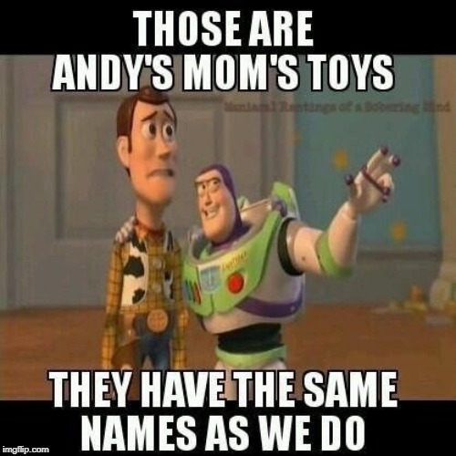 Toy Story 5:  Andy's Mom's Toys | image tagged in vince vance,buzz and woody,vibrator,dildo,toy story,buzz lightyear | made w/ Imgflip meme maker