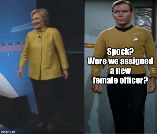 Spock? Were we assigned a new female officer? | made w/ Imgflip meme maker