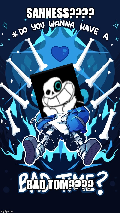 Image ged In Undertale Sans Bad Time Imgflip