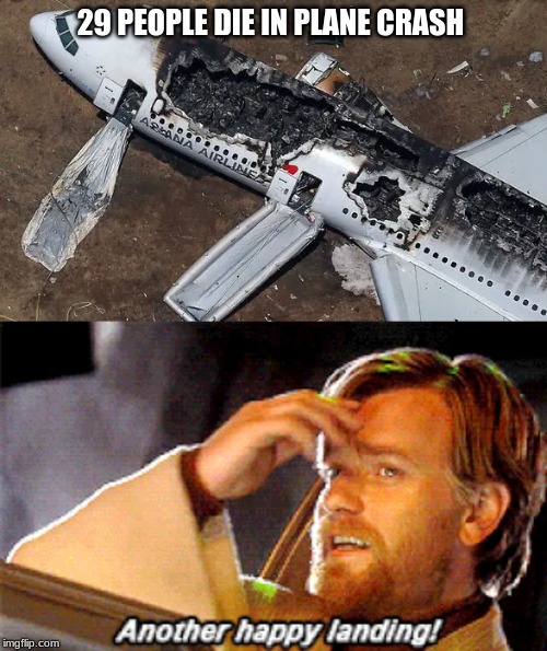 29 PEOPLE DIE IN PLANE CRASH | made w/ Imgflip meme maker