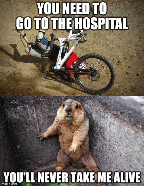 YOU NEED TO GO TO THE HOSPITAL | image tagged in er,hospital,hurt | made w/ Imgflip meme maker