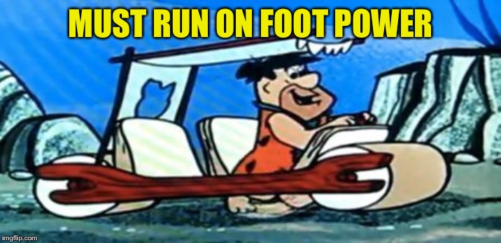 Fred Flintstone loves FOREX | MUST RUN ON FOOT POWER | image tagged in fred flintstone loves forex | made w/ Imgflip meme maker