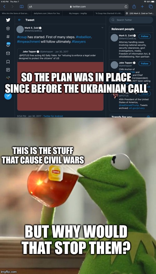 This Is Why We Have A Second Amendment. | SO THE PLAN WAS IN PLACE SINCE BEFORE THE UKRAINIAN CALL; THIS IS THE STUFF THAT CAUSE CIVIL WARS; BUT WHY WOULD THAT STOP THEM? | image tagged in memes,but thats none of my business,coup,civil war | made w/ Imgflip meme maker