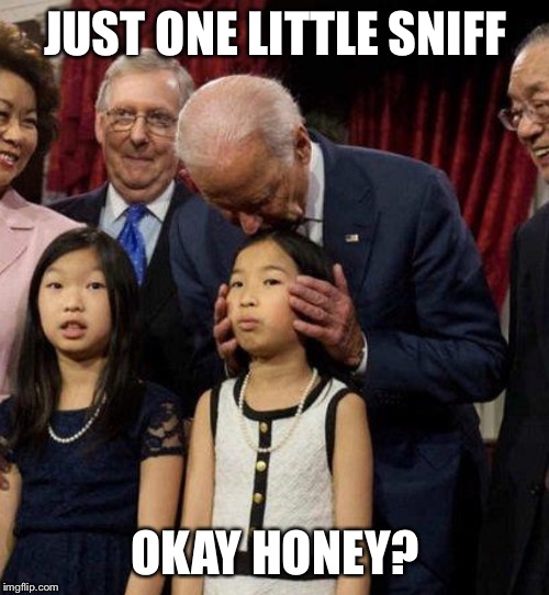 JUST ONE LITTLE SNIFF OKAY HONEY? | made w/ Imgflip meme maker