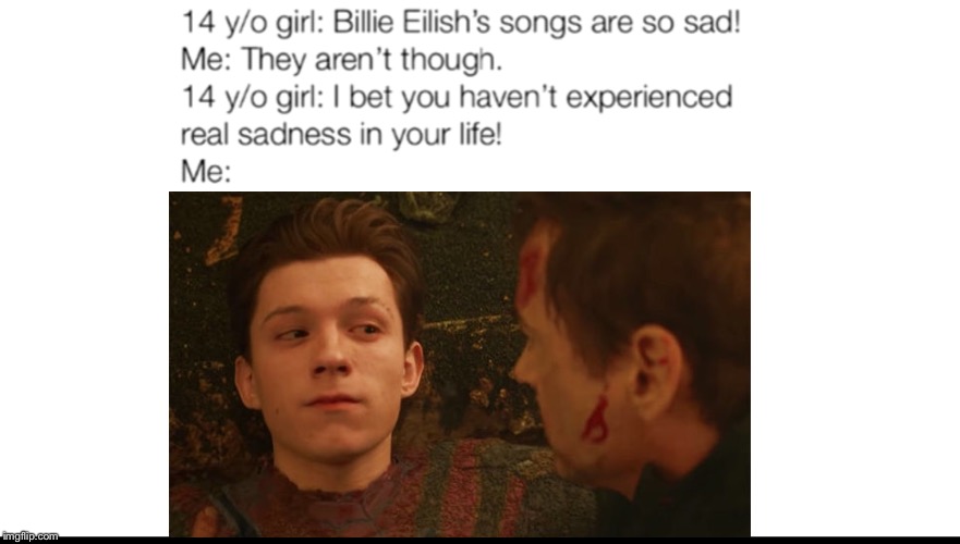 So sadder..... | image tagged in spiderman | made w/ Imgflip meme maker