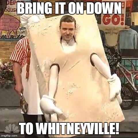 BRING IT ON DOWN TO WHITNEYVILLE! | made w/ Imgflip meme maker